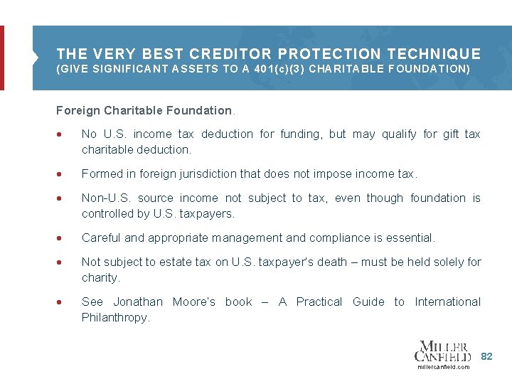 THE VERY BEST CREDITOR PROTECTION TECHNIQUE (GIVE SIGNIFICANT ASSETS TO A 401(c)(3) CHARITABLE FOUNDATION)