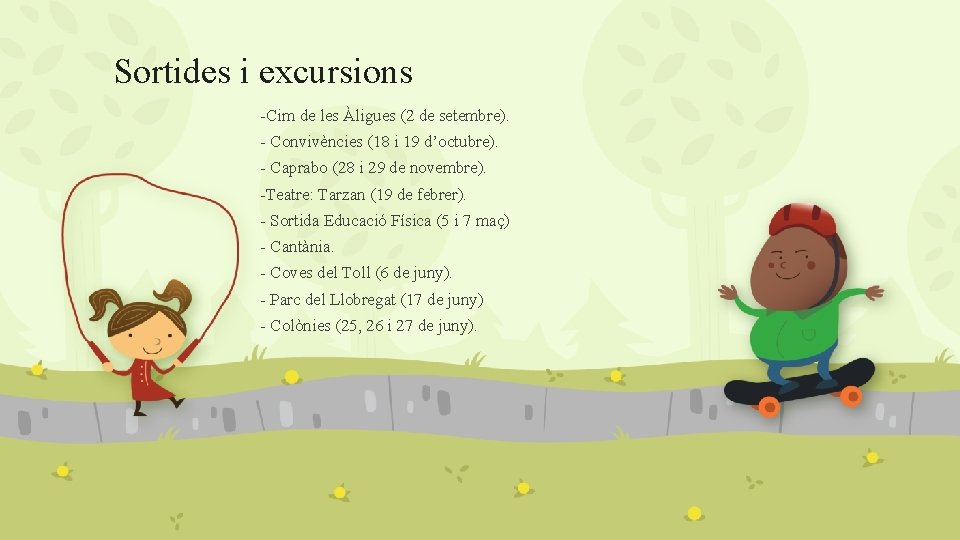 Sortides i excursions -Cim de les Àligues (2 de setembre). - Convivències (18 i