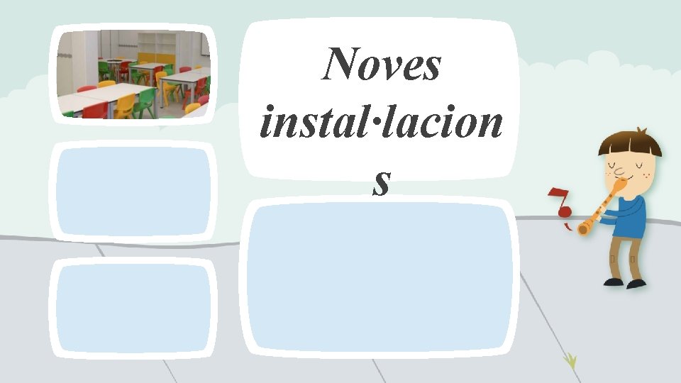 Noves instal·lacion s 