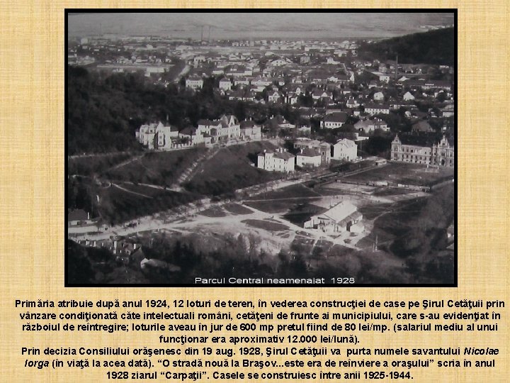Primăria atribuie după anul 1924, 12 loturi de teren, în vederea construcţiei de case