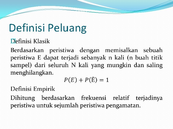 Definisi Peluang � 