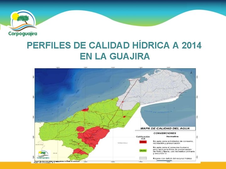 PERFILES DE CALIDAD HÍDRICA A 2014 EN LA GUAJIRA 