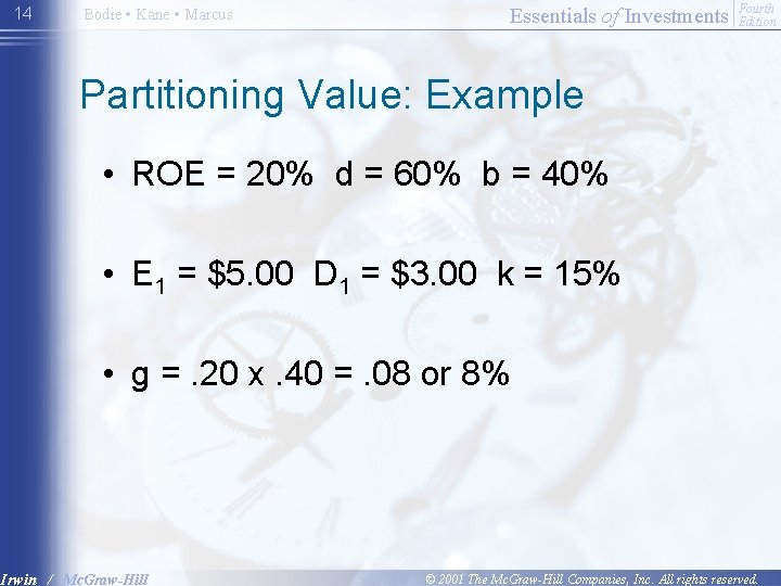 14 Bodie • Kane • Marcus Essentials of Investments Fourth Edition Partitioning Value: Example