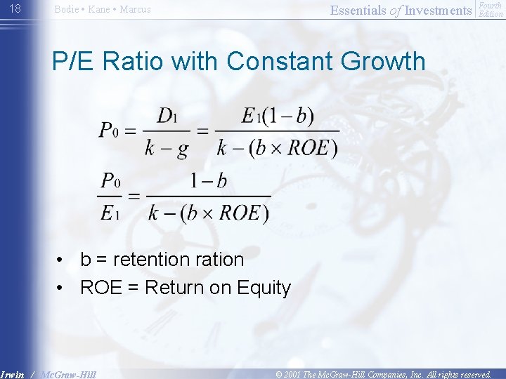 18 Essentials of Investments Bodie • Kane • Marcus Fourth Edition P/E Ratio with