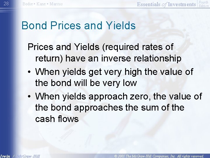 28 Essentials of Investments Bodie • Kane • Marcus Fourth Edition Bond Prices and