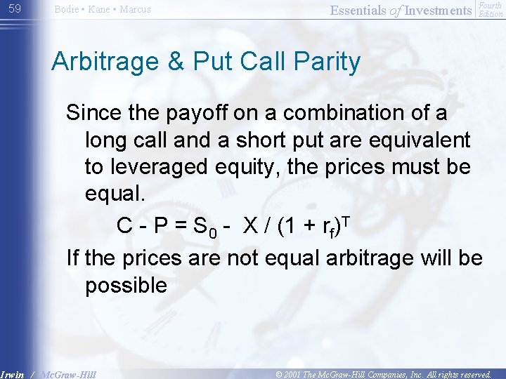 59 Bodie • Kane • Marcus Essentials of Investments Fourth Edition Arbitrage & Put
