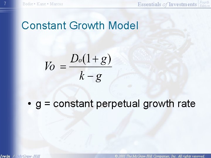 7 Bodie • Kane • Marcus Essentials of Investments Fourth Edition Constant Growth Model