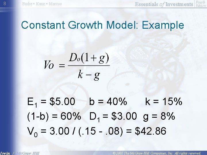 8 Bodie • Kane • Marcus Essentials of Investments Fourth Edition Constant Growth Model: