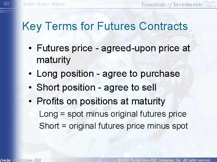 80 Bodie • Kane • Marcus Essentials of Investments Fourth Edition Key Terms for