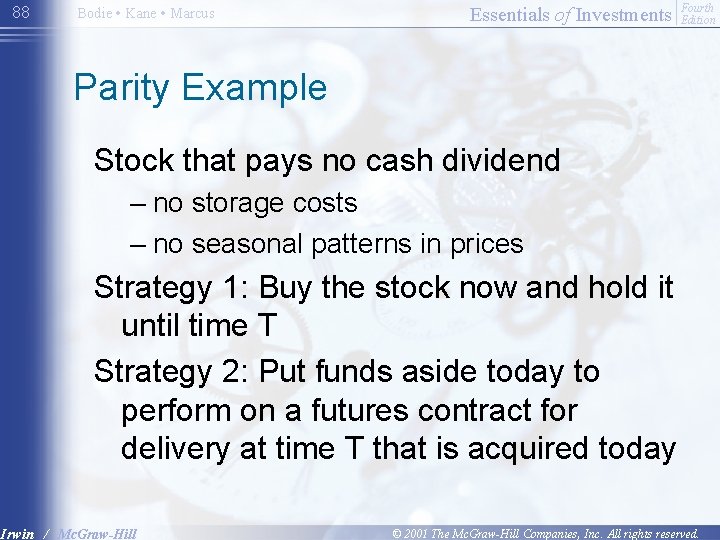 88 Bodie • Kane • Marcus Essentials of Investments Fourth Edition Parity Example Stock