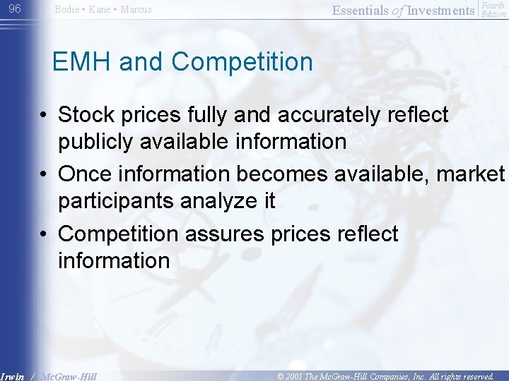 96 Essentials of Investments Bodie • Kane • Marcus Fourth Edition EMH and Competition