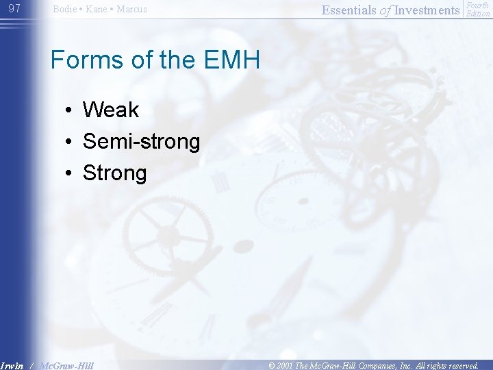 97 Bodie • Kane • Marcus Essentials of Investments Fourth Edition Forms of the