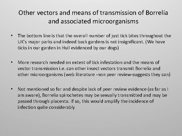Other vectors and means of transmission of Borrelia and associated microorganisms • The bottom