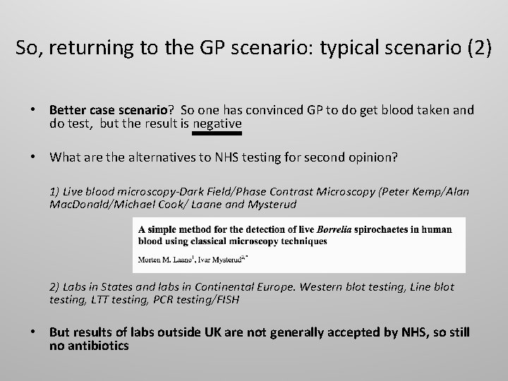 So, returning to the GP scenario: typical scenario (2) • Better case scenario? So