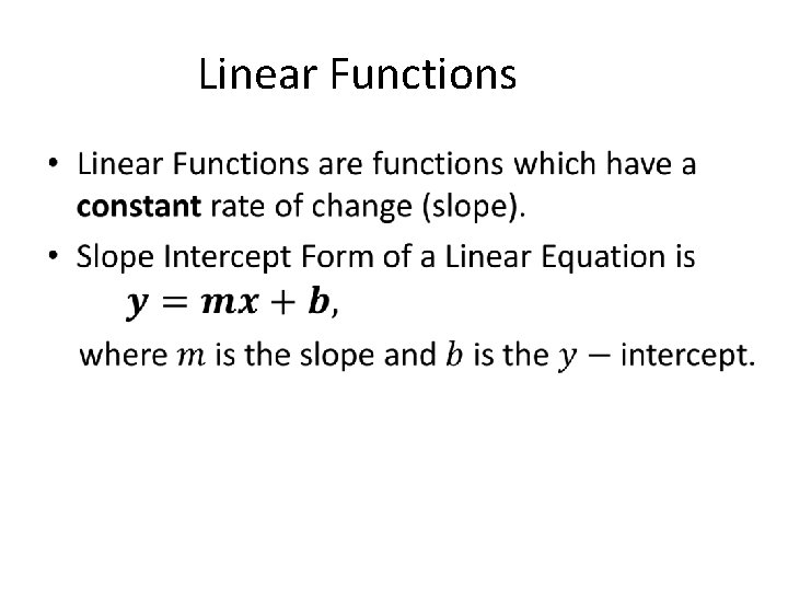 Linear Functions • Linear Functions •