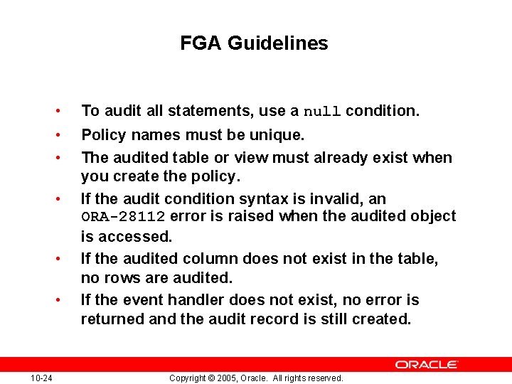 FGA Guidelines • • • 10 -24 To audit all statements, use a null