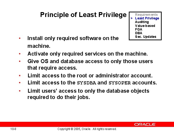Principle of Least Privilege • • • 10 -8 Requirements > Least Privilege Auditing Principle of Least Privilege • • • 10 -8 Requirements > Least Privilege Auditing