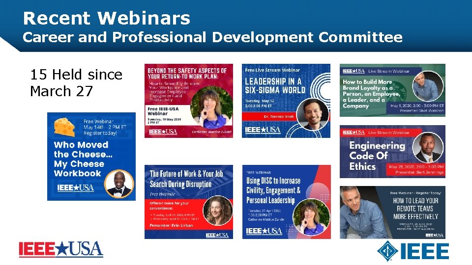 Recent Webinars Career and Professional Development Committee 15 Held since March 27 