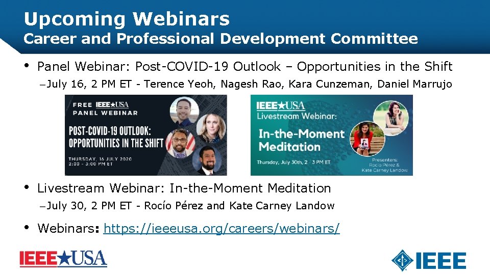 Upcoming Webinars Career and Professional Development Committee • Panel Webinar: Post-COVID-19 Outlook – Opportunities