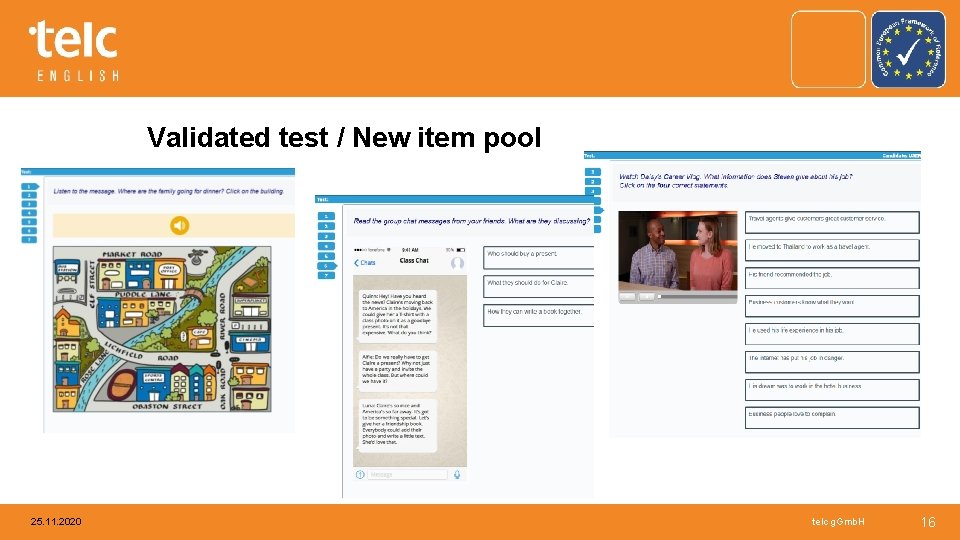 Validated test / New item pool 25. 11. 2020 telc g. Gmb. H 16