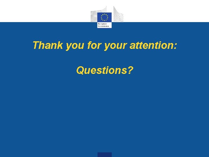 Thank you for your attention: Questions? 