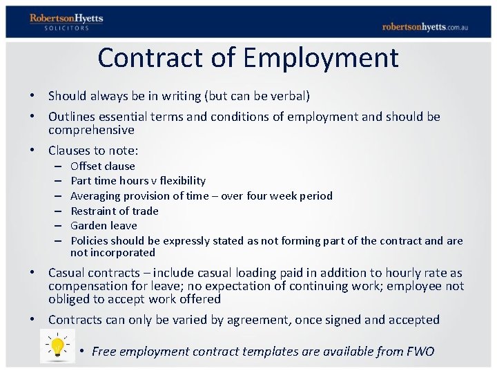 Contract of Employment • Should always be in writing (but can be verbal) •