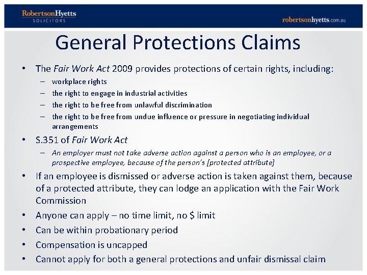 General Protections Claims • The Fair Work Act 2009 provides protections of certain rights,