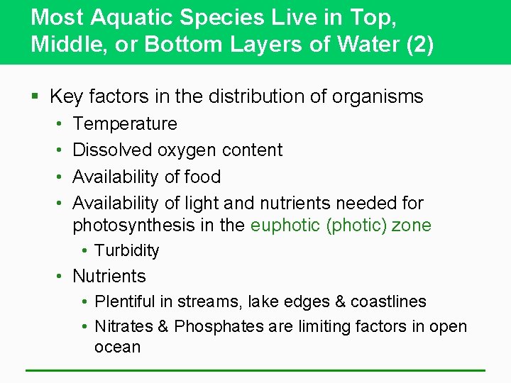 Most Aquatic Species Live in Top, Middle, or Bottom Layers of Water (2) §