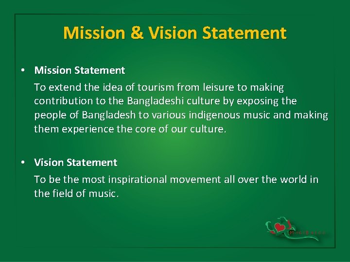 Mission & Vision Statement • Mission Statement To extend the idea of tourism from