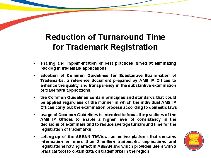 Reduction of Turnaround Time for Trademark Registration • sharing and implementation of best practices