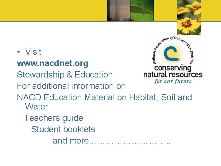  • Visit www. nacdnet. org Stewardship & Education For additional information on NACD