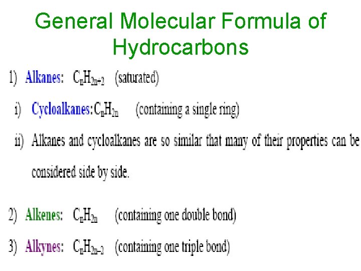 General Molecular Formula of Hydrocarbons General Molecular Formula of Hydrocarbons