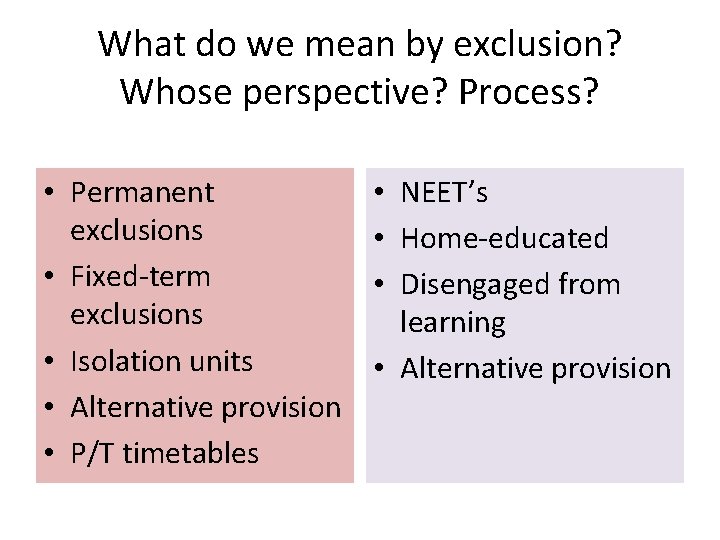 Promoting inclusion to prevent exclusion tackling disruptive behaviour