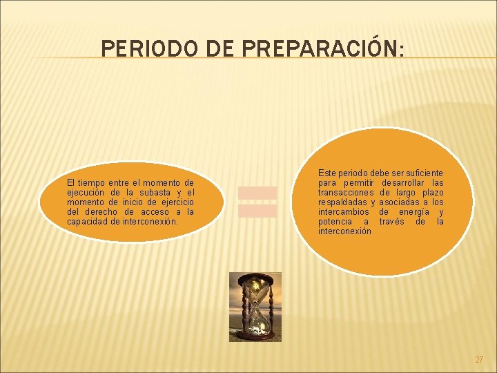 PERIODO DE PREPARACIÓN: El tiempo entre el momento de ejecución de la subasta y