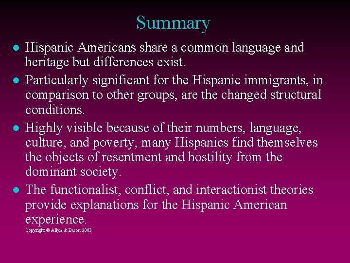 Summary Hispanic Americans share a common language and heritage but differences exist. Particularly significant