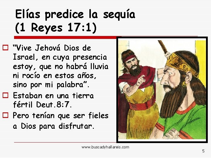 Elías predice la sequía (1 Reyes 17: 1) o “Vive Jehová Dios de Israel,