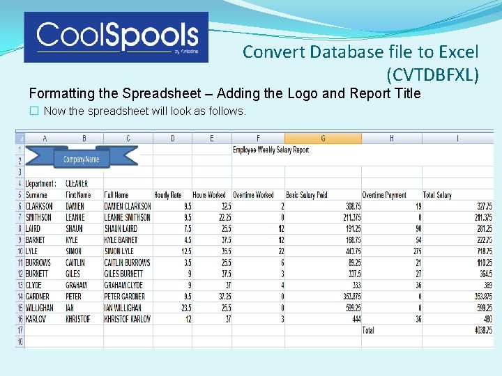 Convert Database file to Excel (CVTDBFXL) Formatting the Spreadsheet – Adding the Logo and Convert Database file to Excel (CVTDBFXL) Formatting the Spreadsheet – Adding the Logo and