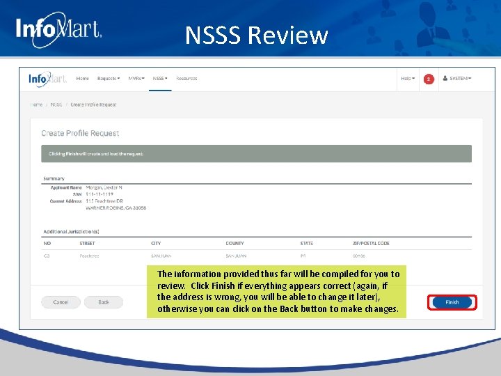 NSSS Review The information provided thus far will be compiled for you to review.