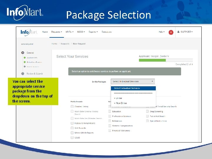 Package Selection You can select the appropriate service package from the dropdown on the