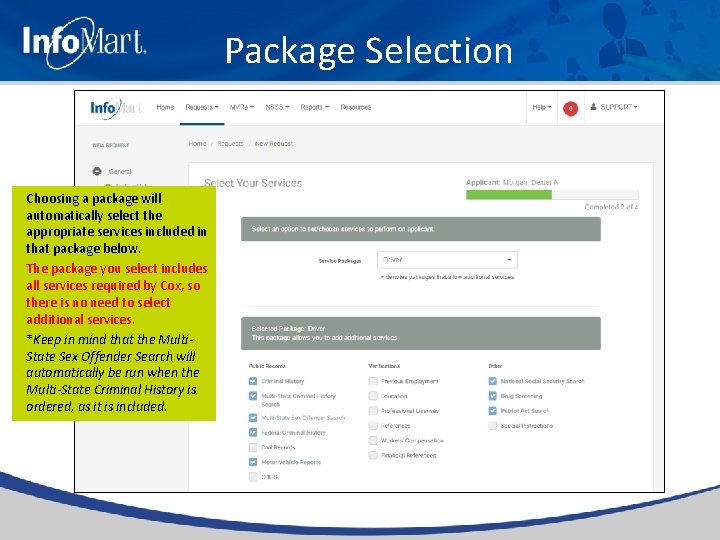 Package Selection Choosing a package will automatically select the appropriate services included in that