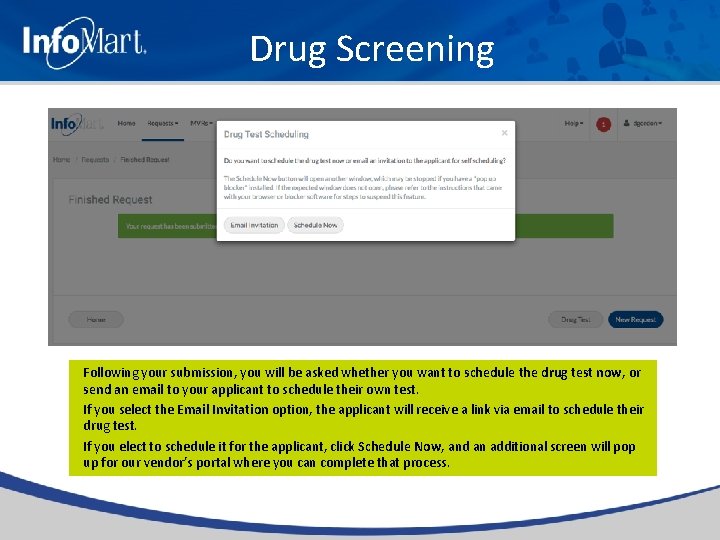 Drug Screening Following your submission, you will be asked whether you want to schedule