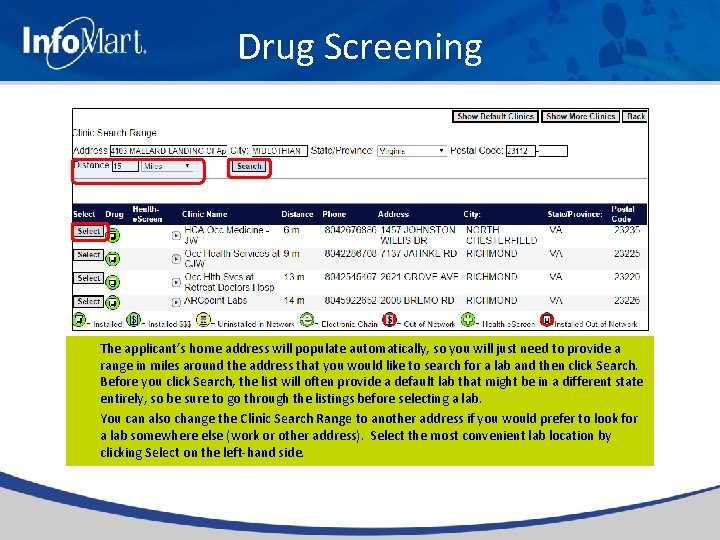 Drug Screening The applicant’s home address will populate automatically, so you will just need