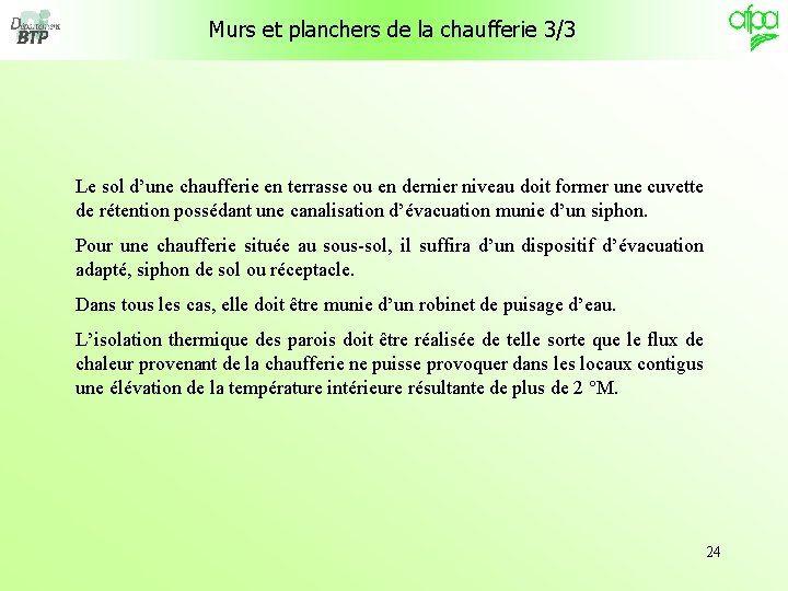 Murs et planchers de la chaufferie 3/3 Le sol d’une chaufferie en terrasse ou