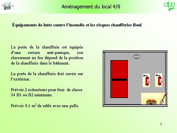 Aménagement du local 4/8 Équipements de lutte contre l’incendie et les risques chaufferies fioul