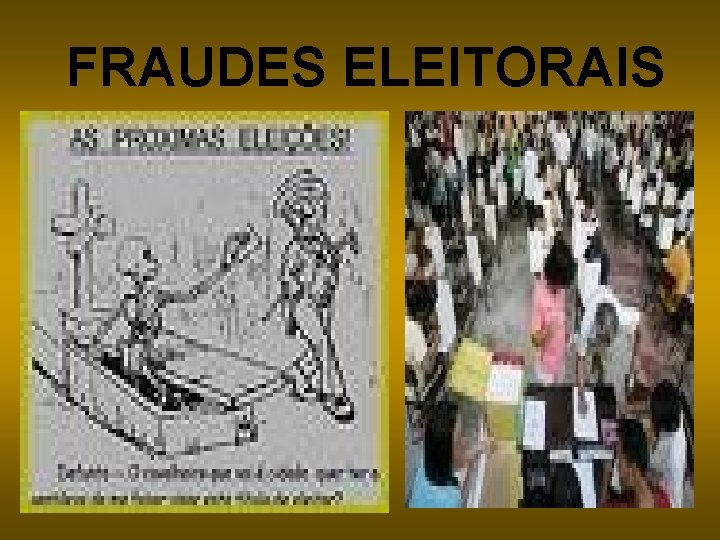 FRAUDES ELEITORAIS 