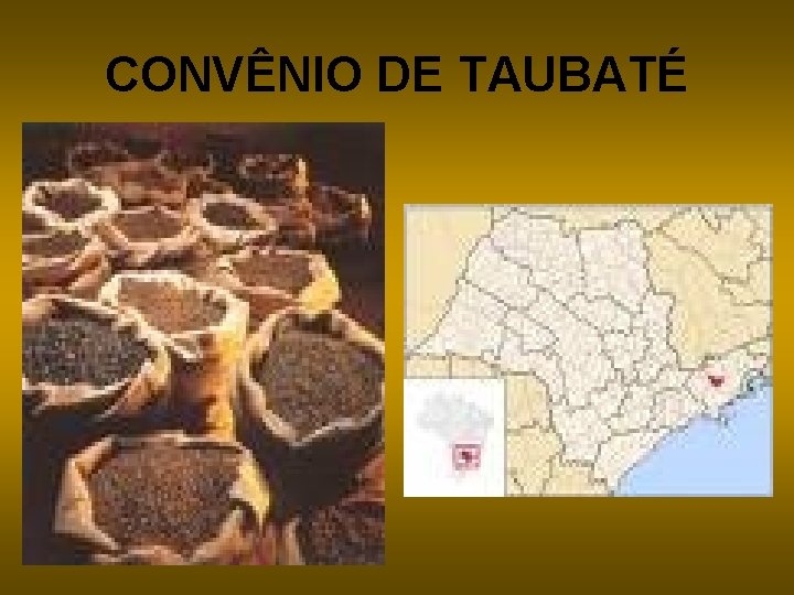 CONVÊNIO DE TAUBATÉ 