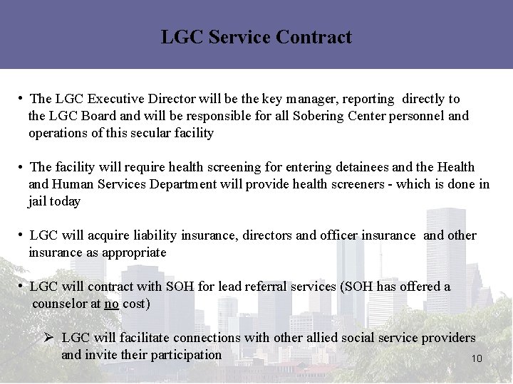 LGC Service Contract • The LGC Executive Director will be the key manager, reporting