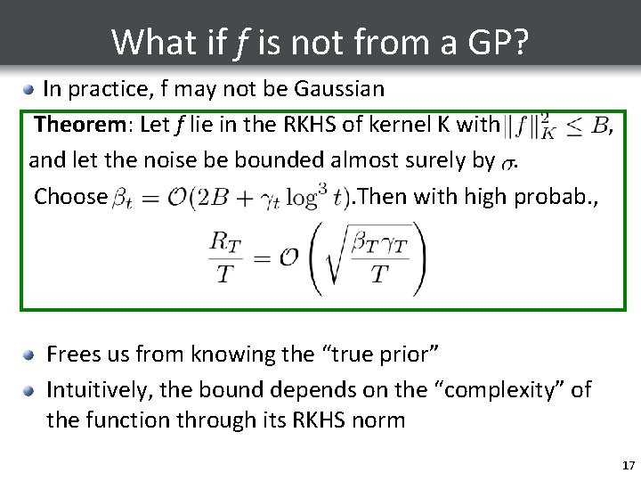 What if f is not from a GP? In practice, f may not be