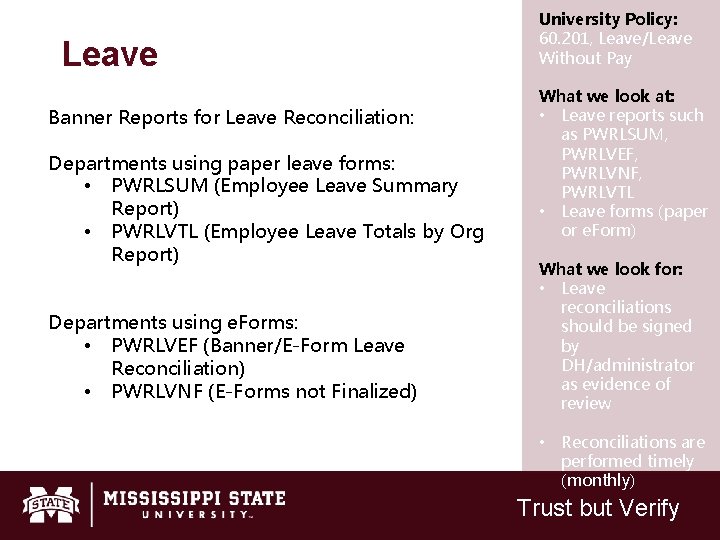 Leave Banner Reports for Leave Reconciliation: Departments using paper leave forms: • PWRLSUM (Employee