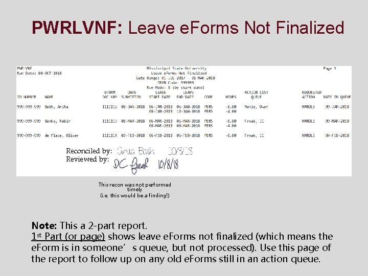 PWRLVNF: Leave e. Forms Not Finalized Reconciled by: Reviewed by: This recon was not